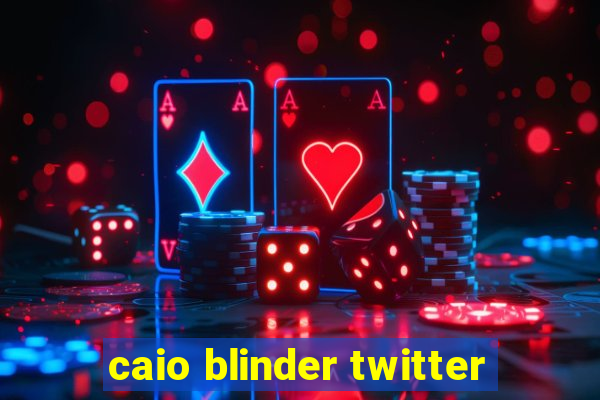 caio blinder twitter