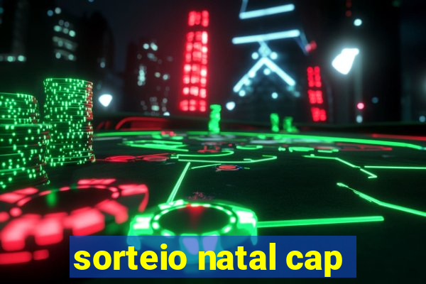 sorteio natal cap