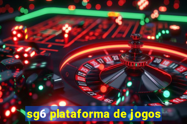 sg6 plataforma de jogos