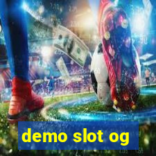 demo slot og