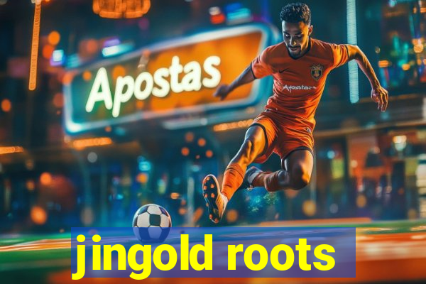 jingold roots