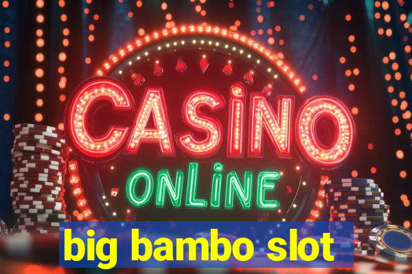 big bambo slot