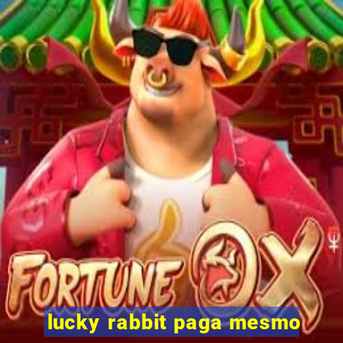 lucky rabbit paga mesmo