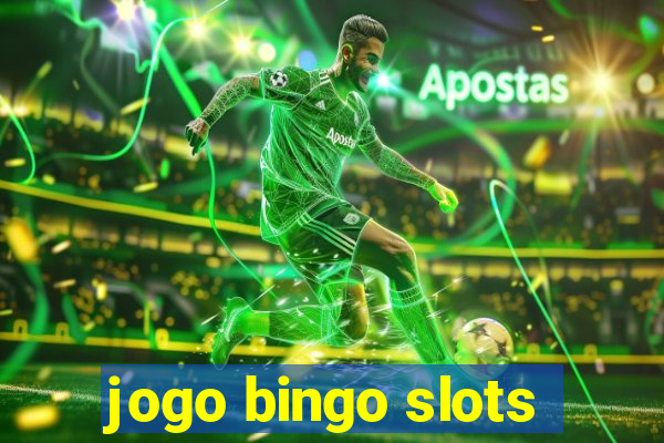 jogo bingo slots