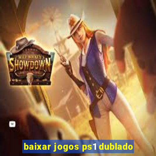 baixar jogos ps1 dublado