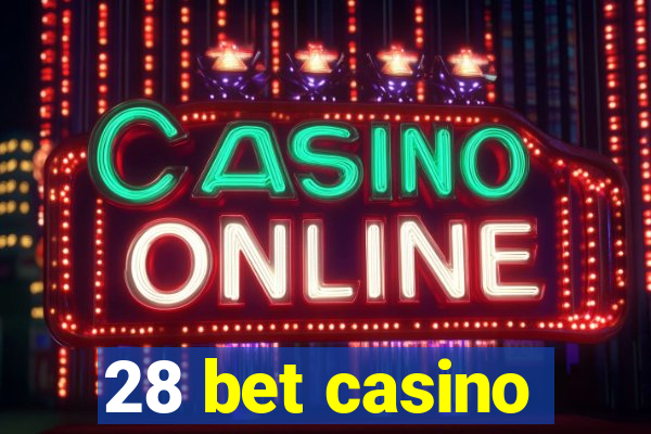 28 bet casino