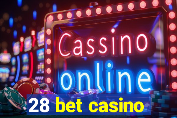 28 bet casino