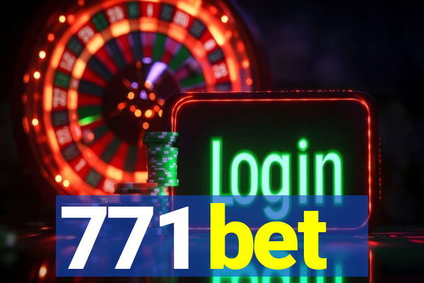 771 bet