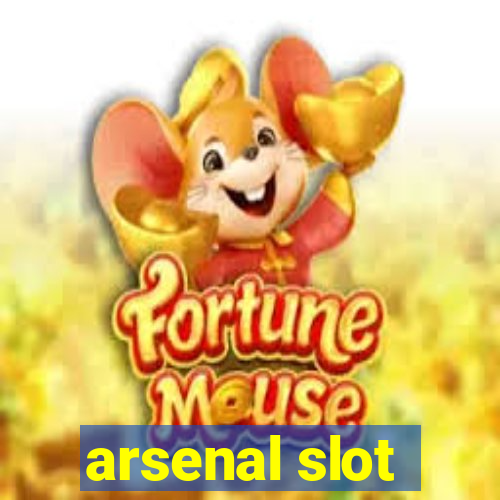 arsenal slot