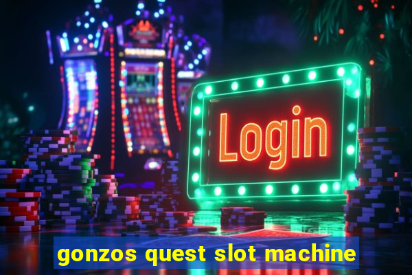 gonzos quest slot machine