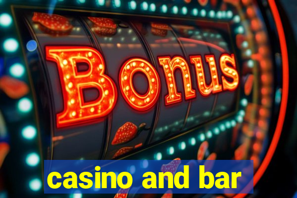 casino and bar