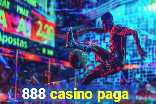 888 casino paga