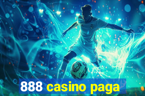 888 casino paga