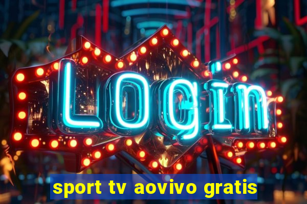 sport tv aovivo gratis