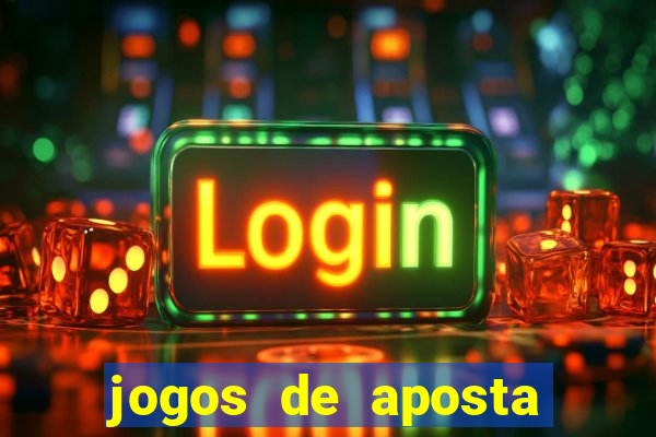 jogos de aposta online que ganha dinheiro