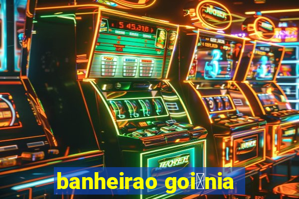 banheirao goi芒nia