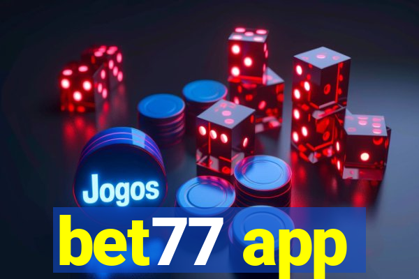 bet77 app