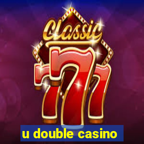 u double casino