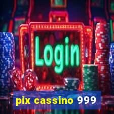 pix cassino 999