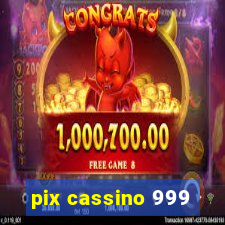 pix cassino 999