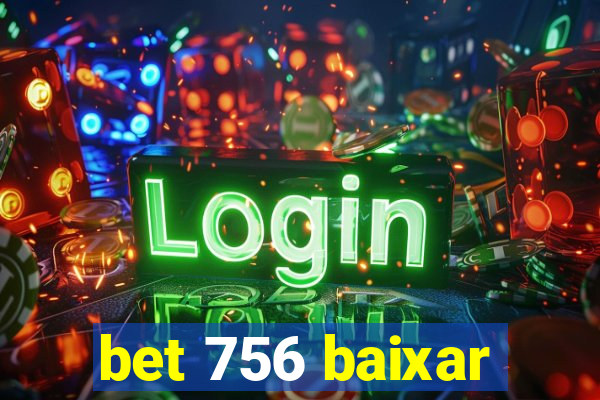 bet 756 baixar