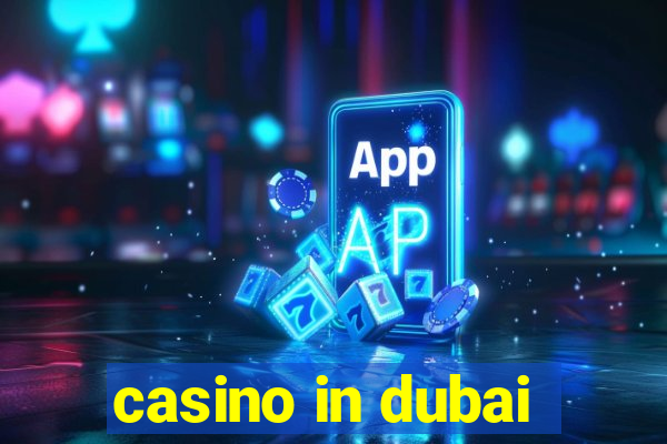 casino in dubai