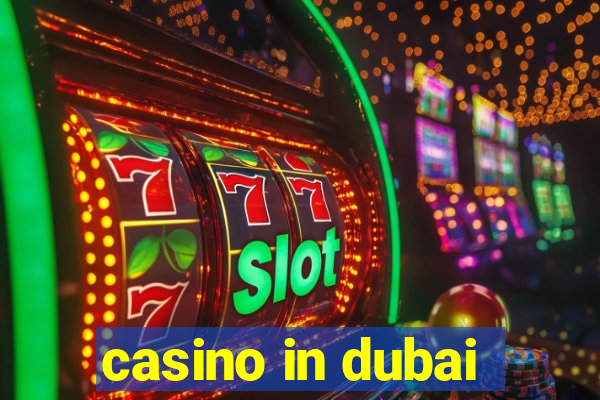 casino in dubai