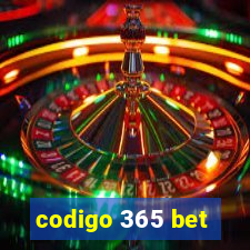 codigo 365 bet