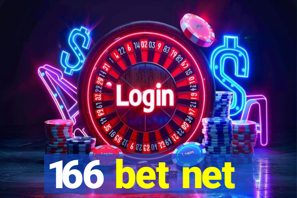 166 bet net