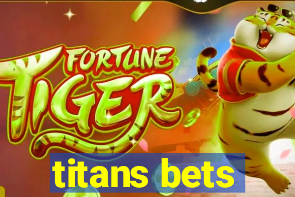 titans bets