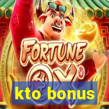 kto bonus