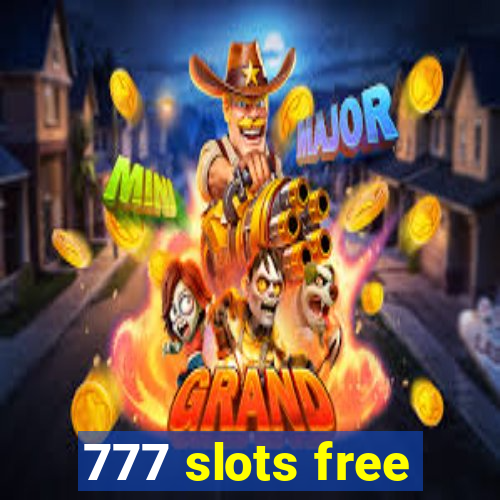 777 slots free