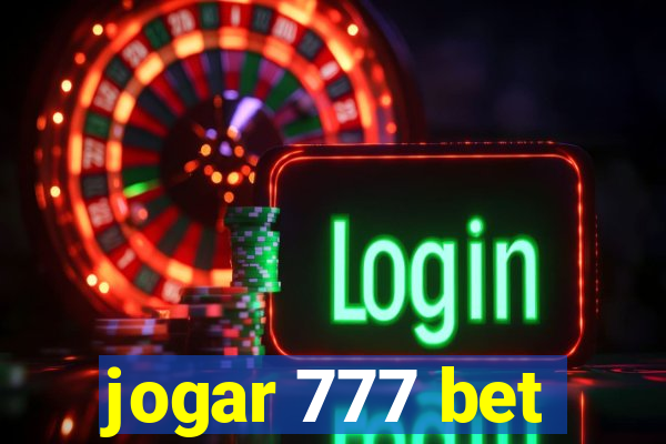 jogar 777 bet