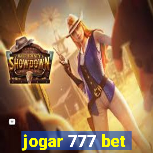 jogar 777 bet