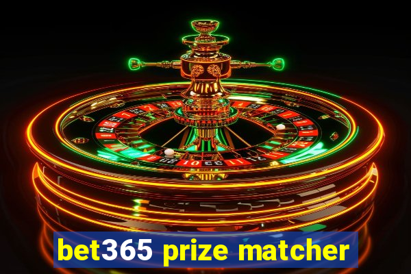 bet365 prize matcher