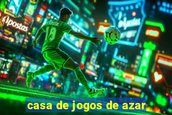 casa de jogos de azar