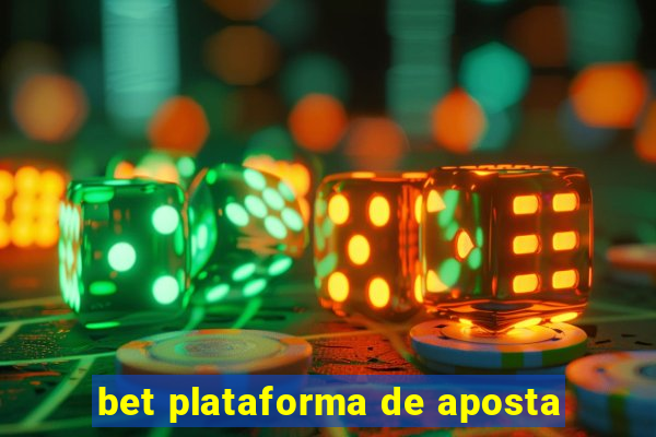 bet plataforma de aposta