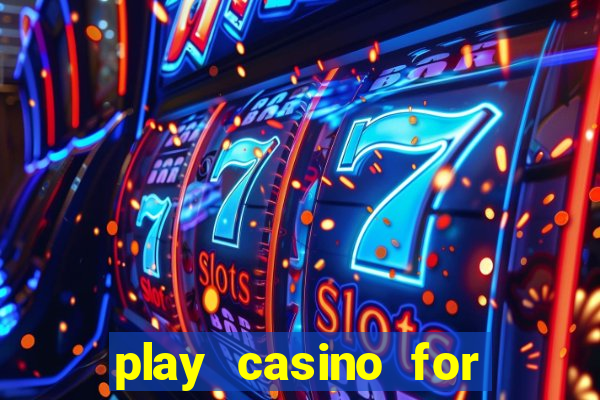 play casino for real money online