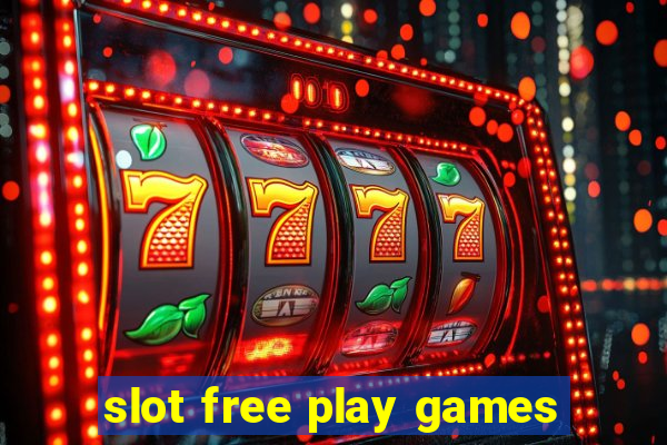 slot free play games