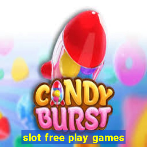 slot free play games