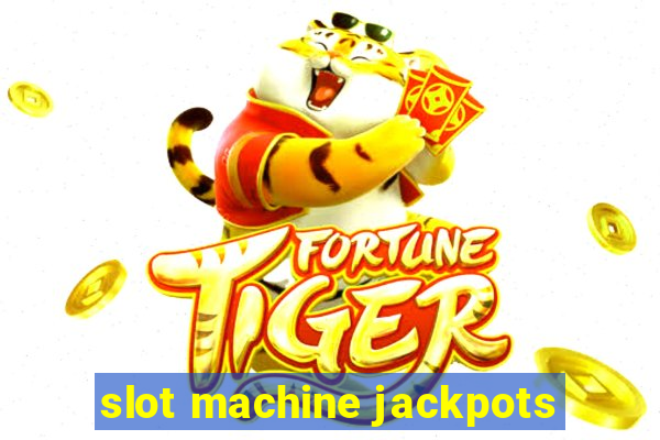 slot machine jackpots