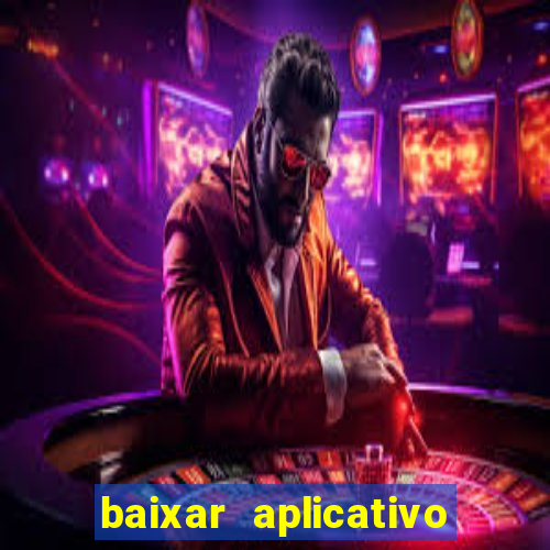 baixar aplicativo esporte bet