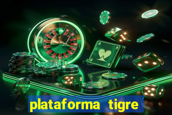 plataforma tigre pagando no cadastro