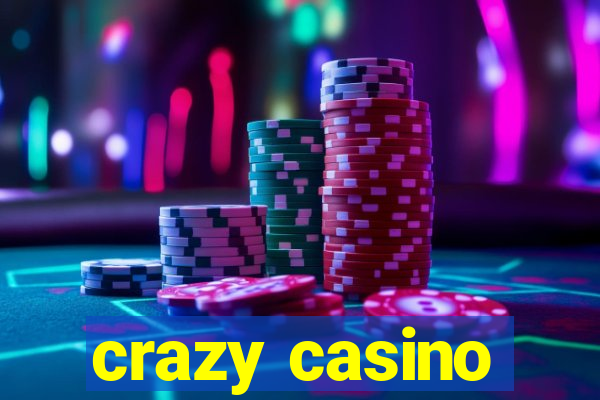 crazy casino