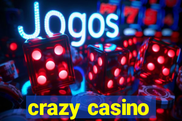 crazy casino