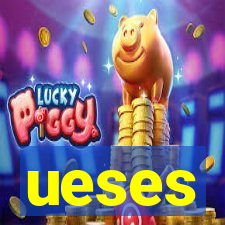 ueses