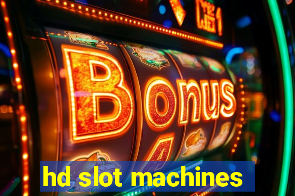 hd slot machines