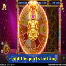 reddit esports betting