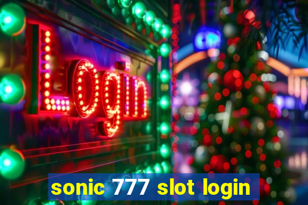 sonic 777 slot login