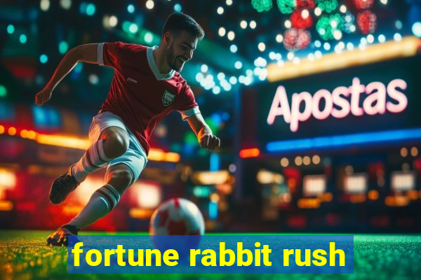 fortune rabbit rush